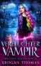 [Kreaturen der Anderswelt 03] • Verfluchter Vampir